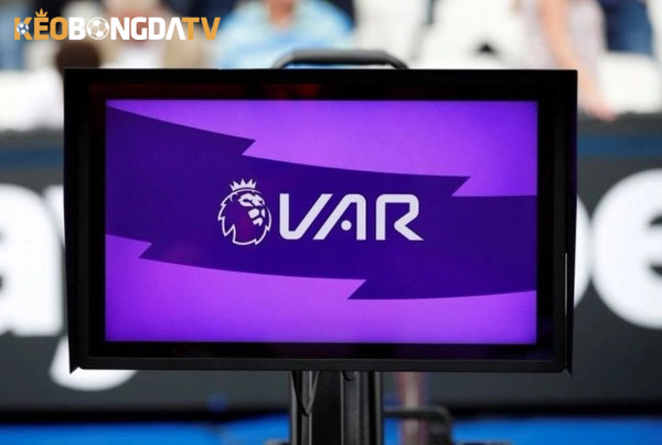 Không phải ai cũng biết Var trong bóng đá là gì